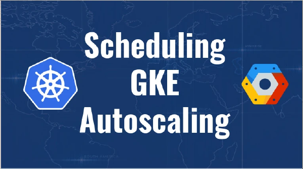 GKE Scheduler Autoscaling